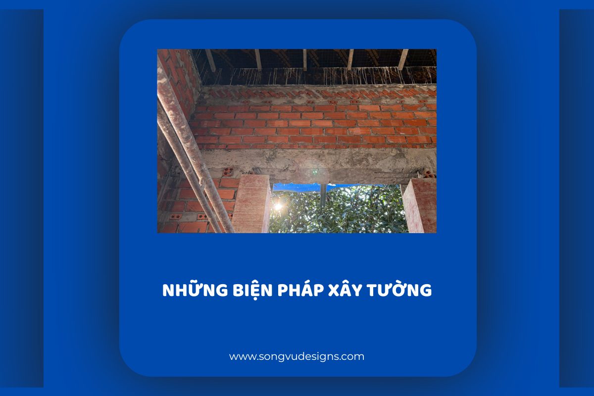 Những biện pháp xây tường bền đẹp mà gia chủ cần lưu ý