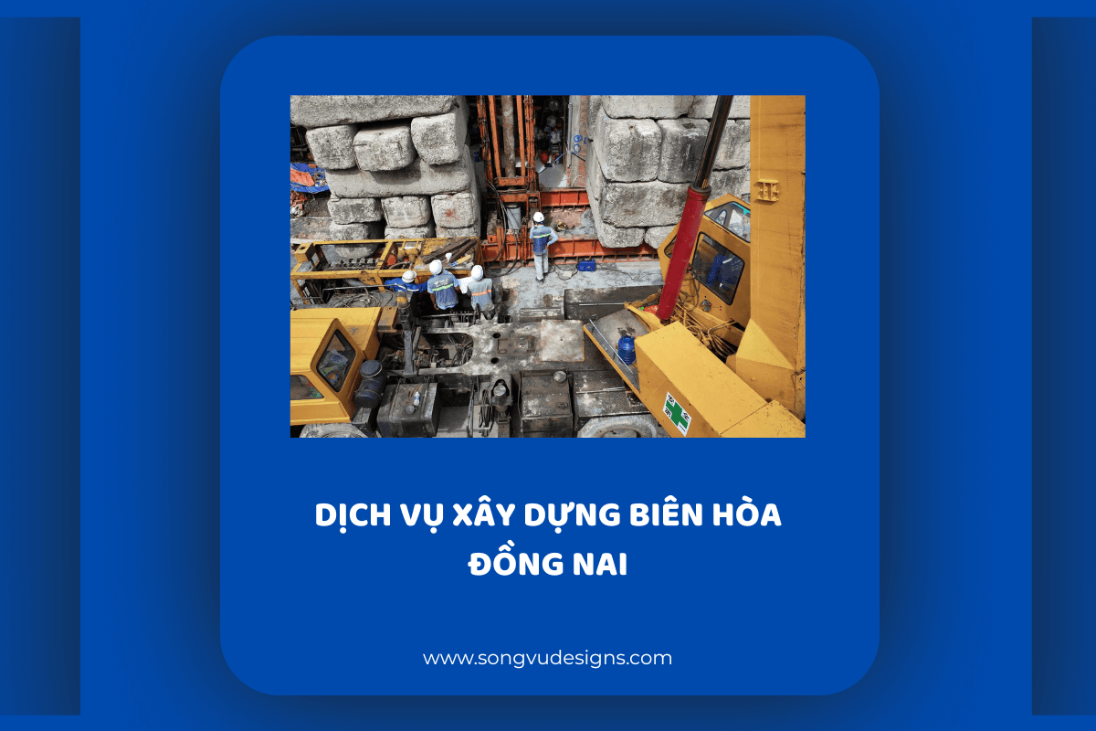 Dịch vụ xây dựng Biên Hòa Đồng Nai